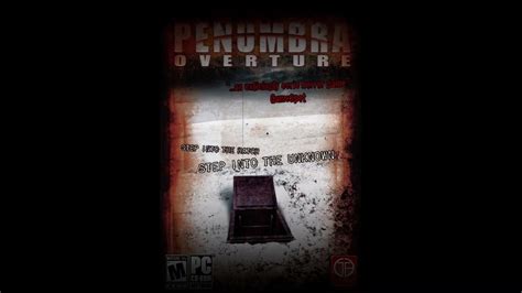 Penumbra: Overture - A Chilling Descent into Darkness and Existential Dread!